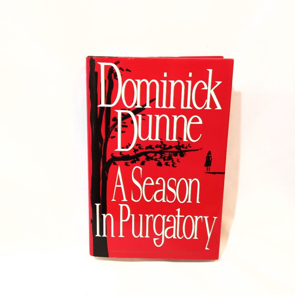 A Season In Purgatory by Dominick Dunne NEW Book Fiction Saga